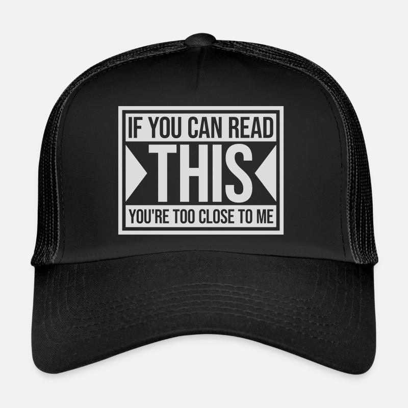 trop près de moi Casquette trucker 