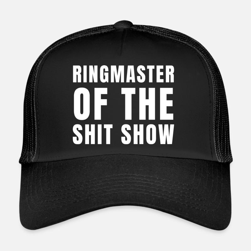 Ringmaster der Shit Show Trucker Cap