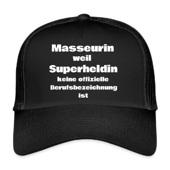 Masseurin weil Superheldin keine Berufsbezeichnung - Trucker Cap - Schwarz/Schwarz - Vorne