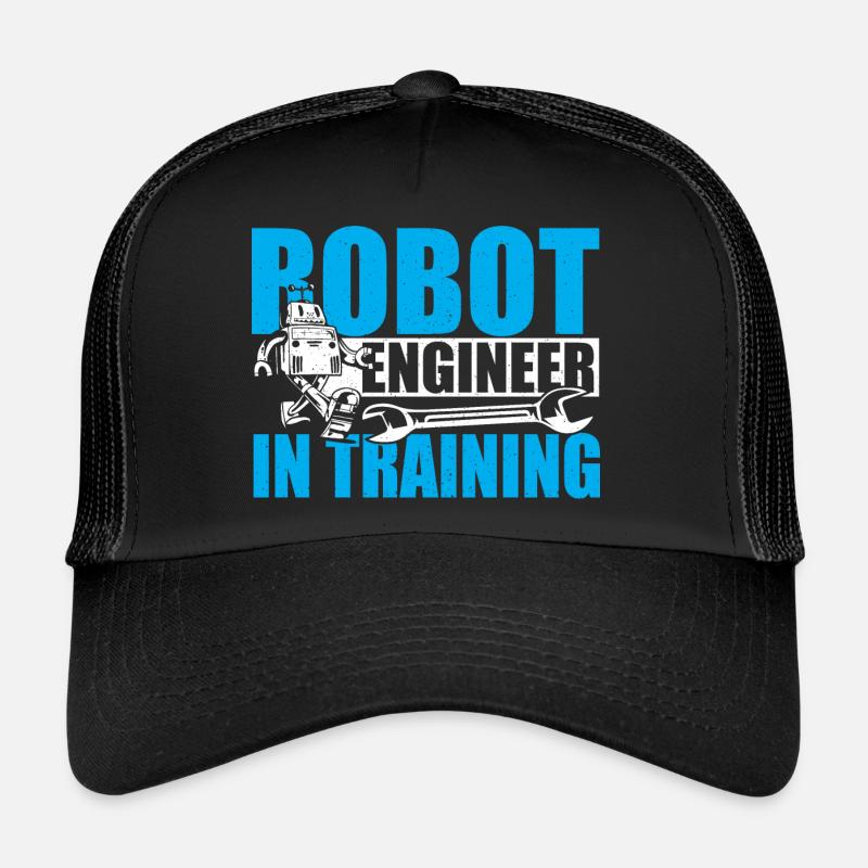 Robotics Engineer In Training Droid Builder Robot Trucker Cap