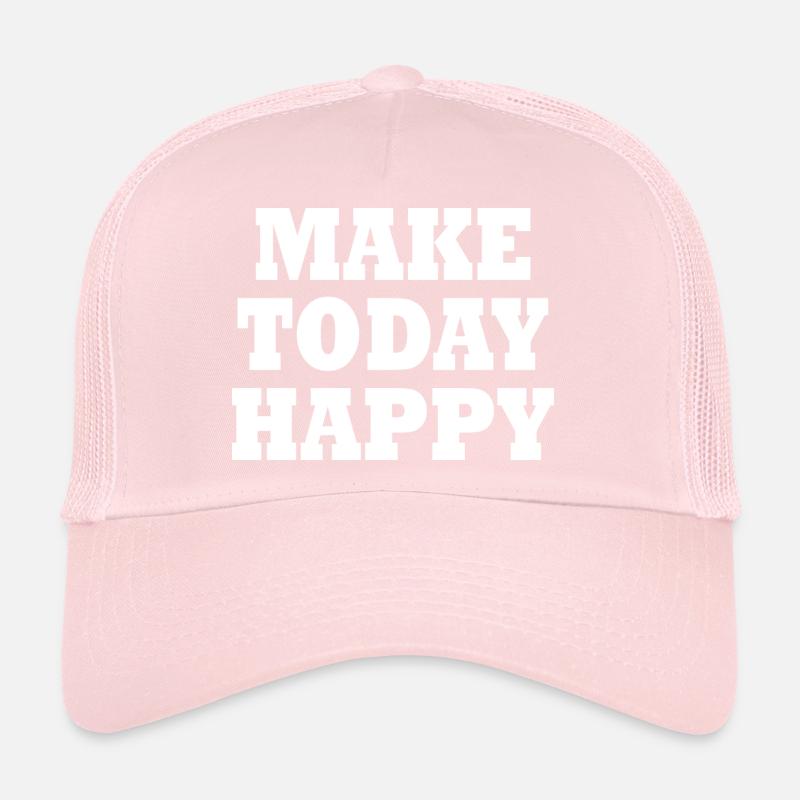 Make today happy Casquette trucker 
