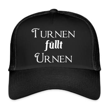 Turnen füllt Urnen - lustiger Spruch - Trucker Cap - Schwarz/Schwarz - Vorne