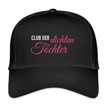 Club der dichten Töchter - Trucker Cap - Schwarz/Schwarz - Vorne