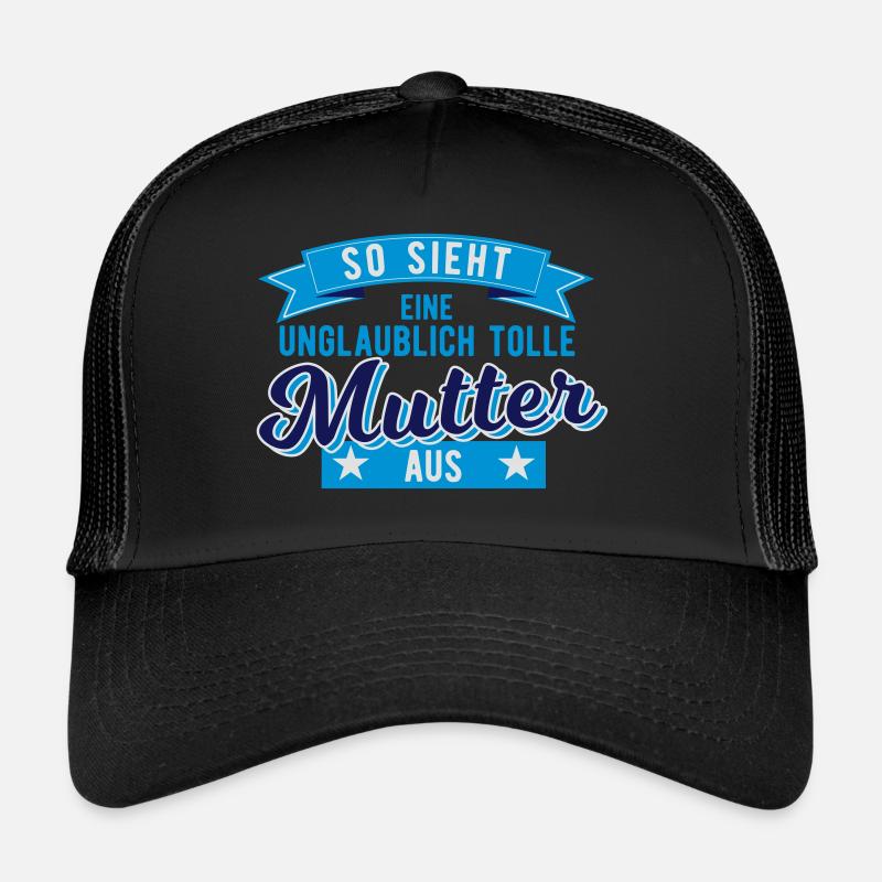 Geschenk für Mutter so sieht eine tolle Mutter aus - Trucker Cap - Schwarz/Schwarz