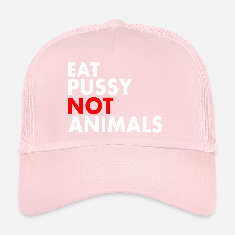 Mangez de la chatte pas des animaux Casquette trucker 