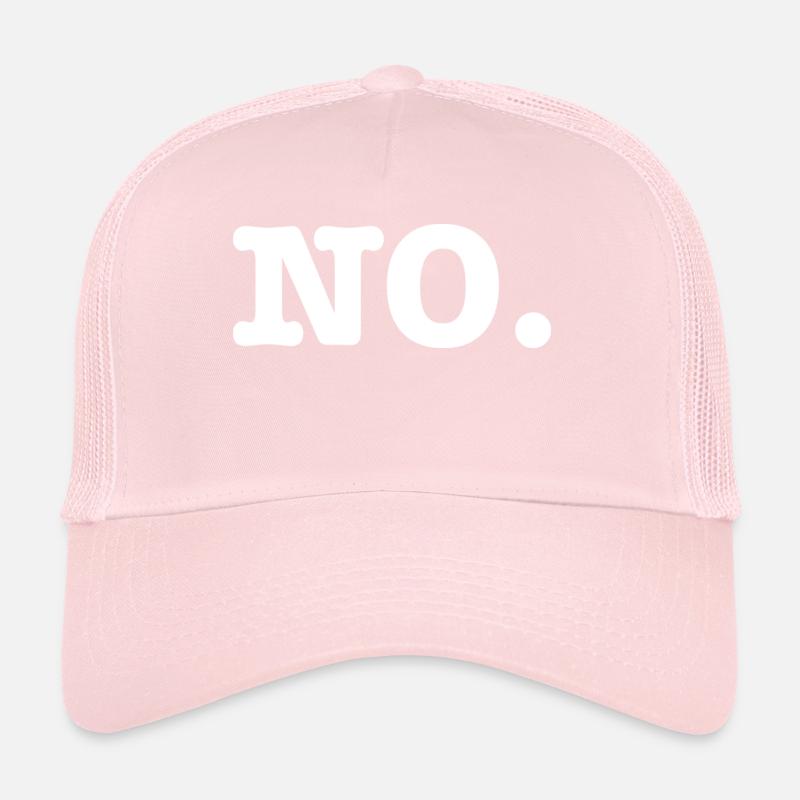 NO. Trucker Cap