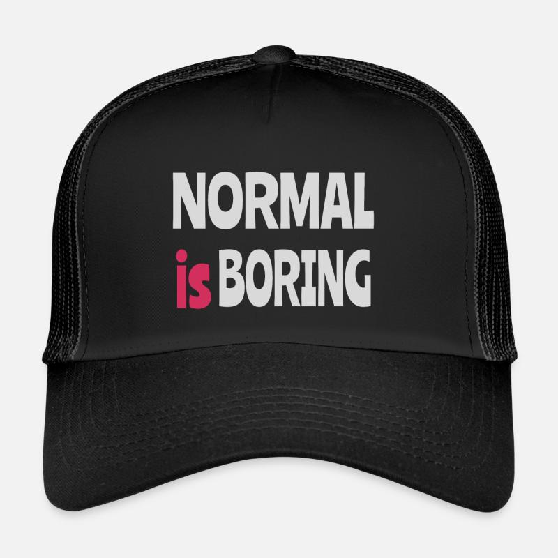 Normal est ennuyeux Casquette trucker 