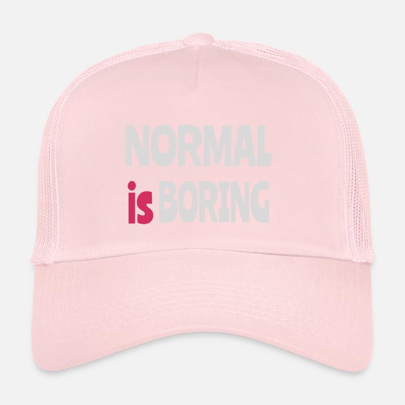 Normal ist langweilig Trucker Cap