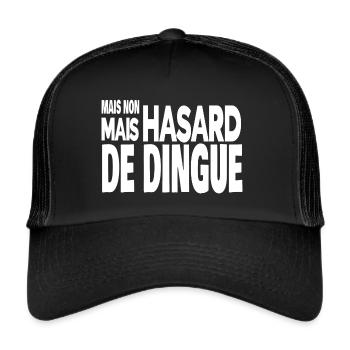 mais non mais hasard de dingue - Casquette trucker  - noir/noir - Devant