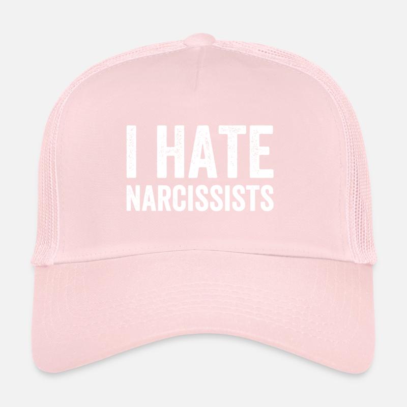 I hate narcissists Trucker Cap