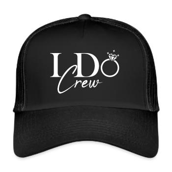 I Do Crew Bachelorette Party Bride JGA - Trucker Cap - black/black - Front