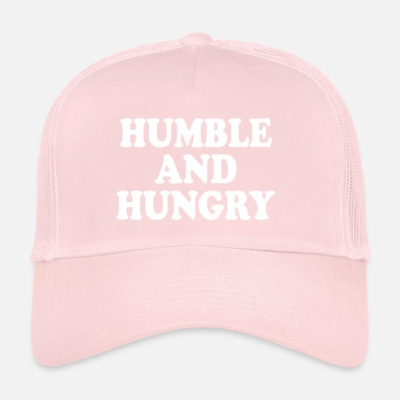 Humble and hungry Casquette trucker 