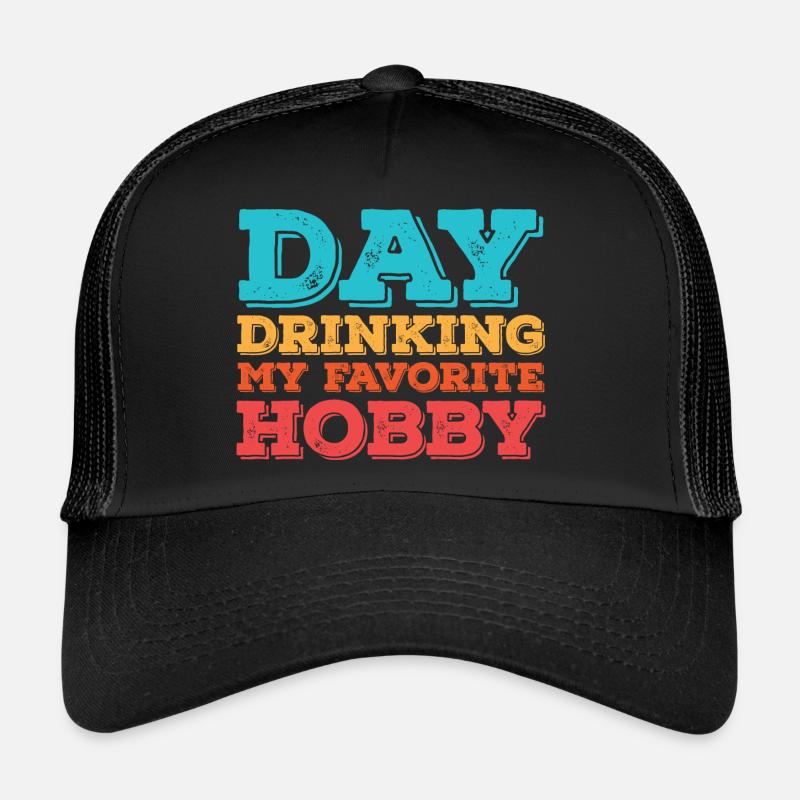Day drinking my favorite hobby Trucker Cap