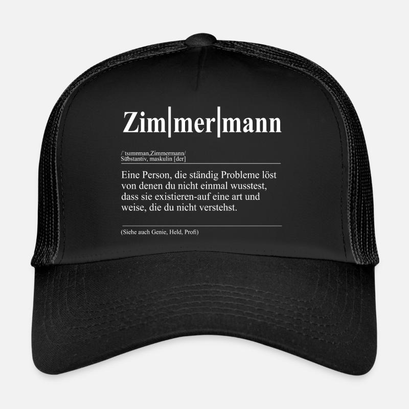 Zimmermann Lustige Berufs Definition - Trucker Cap - Schwarz/Schwarz