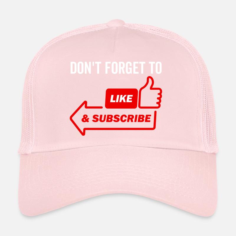 Don't Forget To Like and Subscribe Trucker Cap