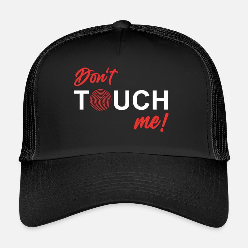 Don't Touch me - Fingerprint Trucker Cap