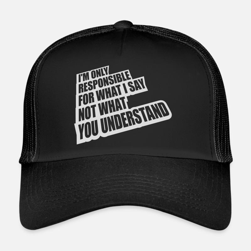 ce que je dis citation Casquette trucker 