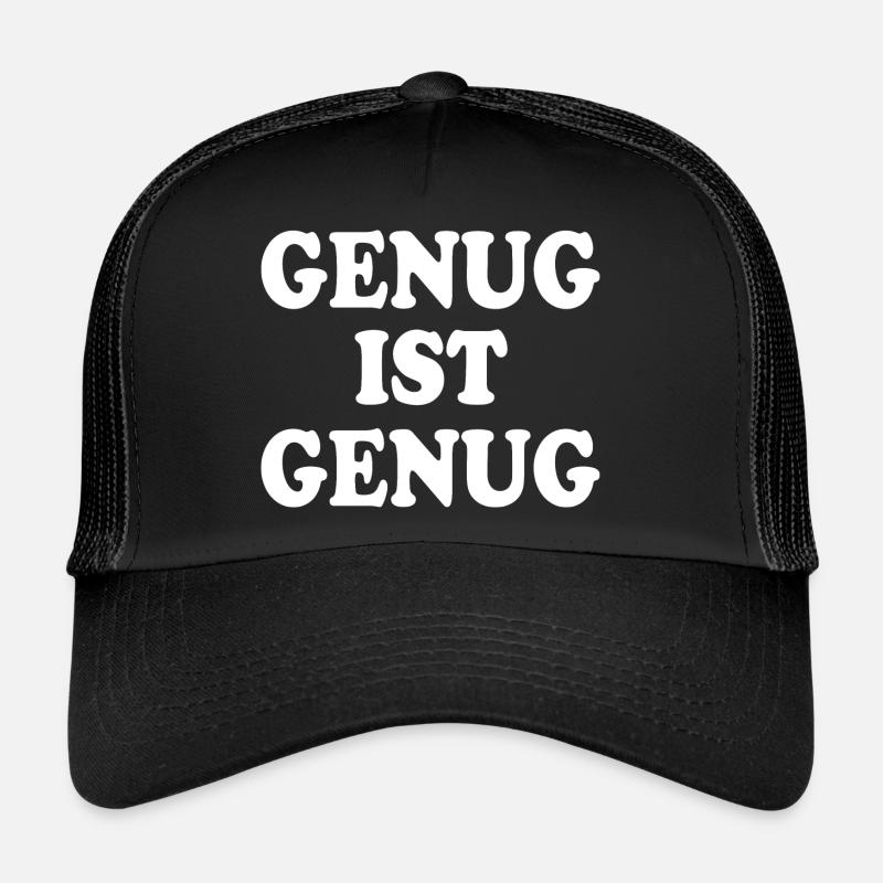 Genug ist genug Trucker Cap
