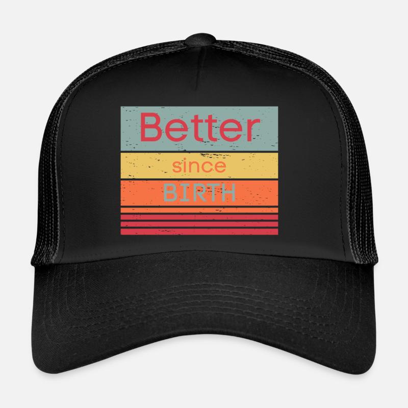 Just better Trucker Cap