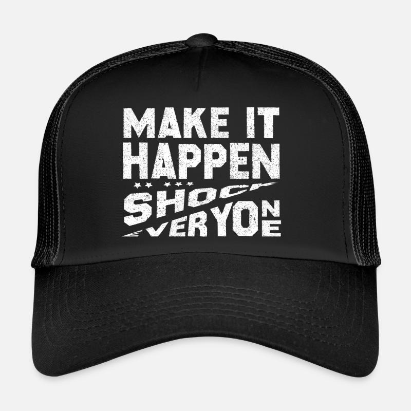 Faites-le bouger Choquer tout le monde Casquette trucker 