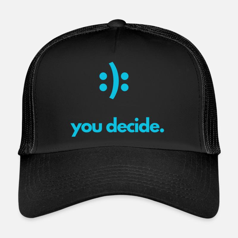 Heureux ou triste - c’est vous qui décidez. Casquette trucker 