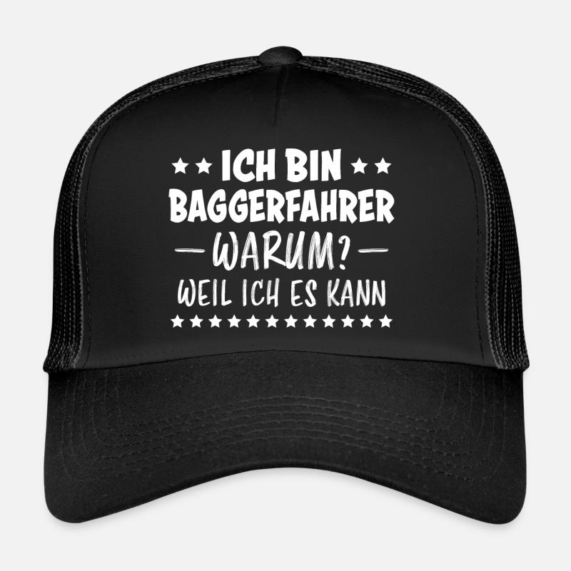 Baggerfahrer Lustiger Spruch Beruf Bagger Geschenk Trucker Cap