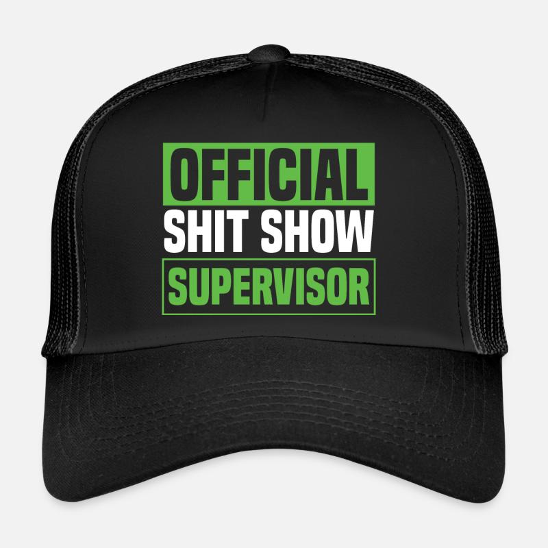 Superviseur officiel de Shitshow Casquette trucker 