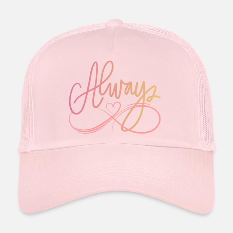 ALWAYS Trucker Cap