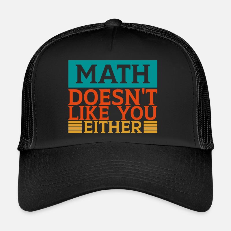 Mathematics Dear Math Stop Asking About Your X Trucker Cap