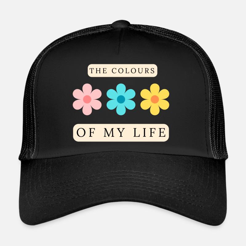 Les couleurs de ma vie sont une source d’inspiration Casquette trucker 