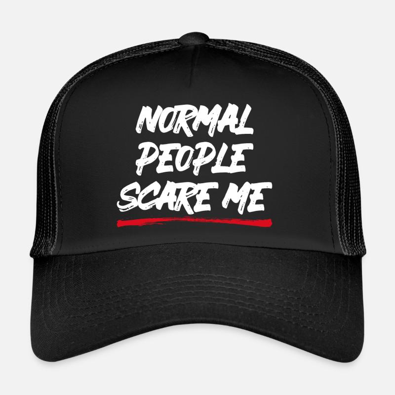 Normal People Scare Me - Psych Design Trucker Cap