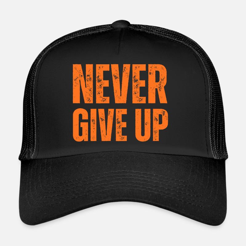 NEVER GIVE UP - Trucker Cap - Schwarz/Schwarz