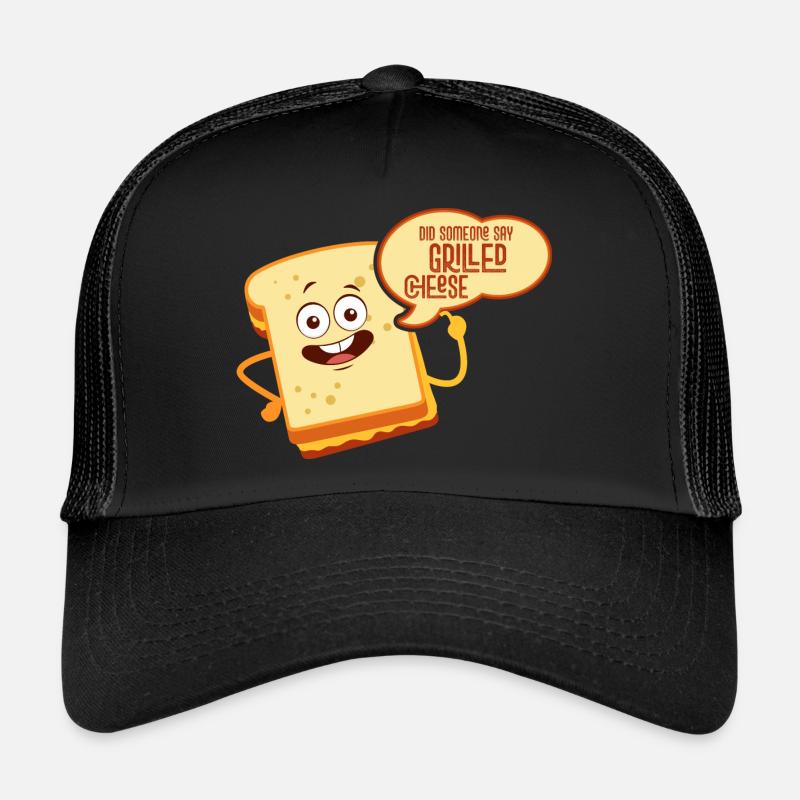 Quelqu’un a-t-il dit sandwich au fromage grillé Casquette trucker 
