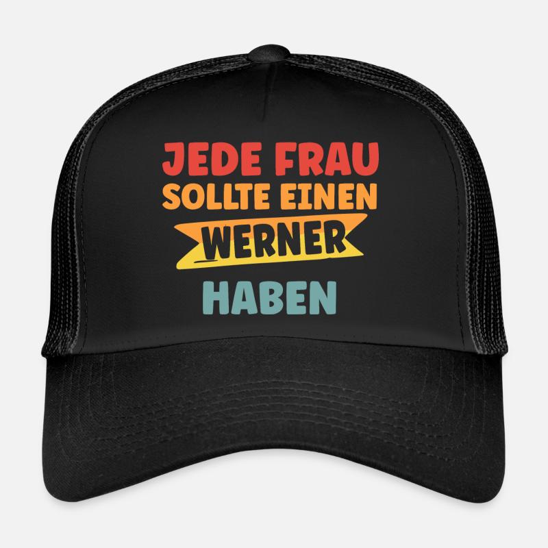 Jede Frau sollte einen Werner haben - Trucker Cap - Schwarz/Schwarz