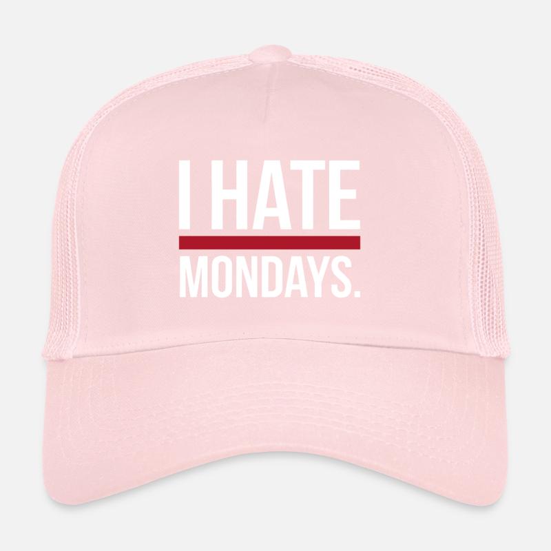 I Hate Mondays Trucker Cap