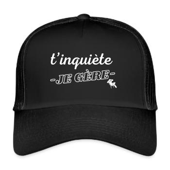 Humour homme blasé cool keep calm t'inquiète - Casquette trucker  - noir/noir - Devant
