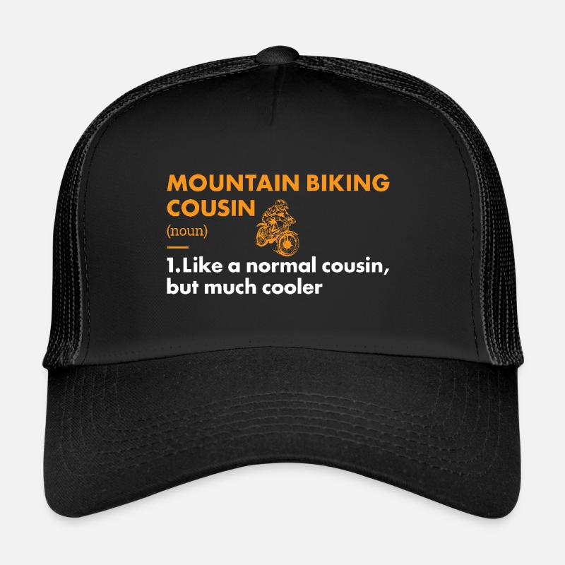 Biker Cousin Definition Mountain Biking Trucker Cap