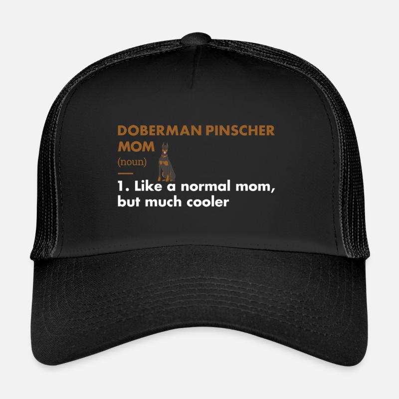 Doberman Pinscher Maman Définition Casquette trucker 
