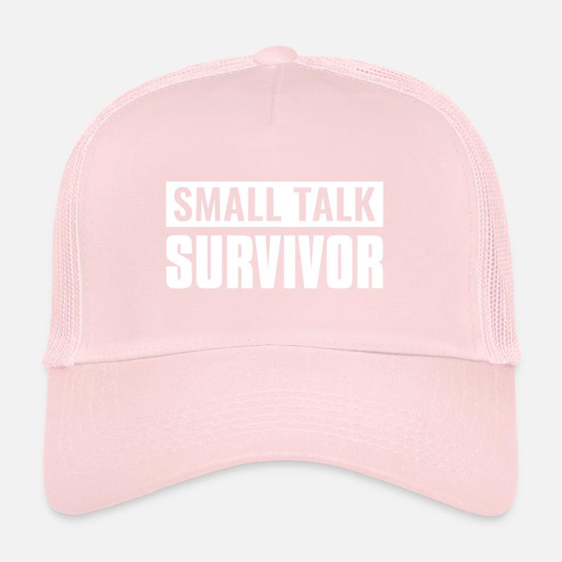 Small Talk Survivor Trucker Cap