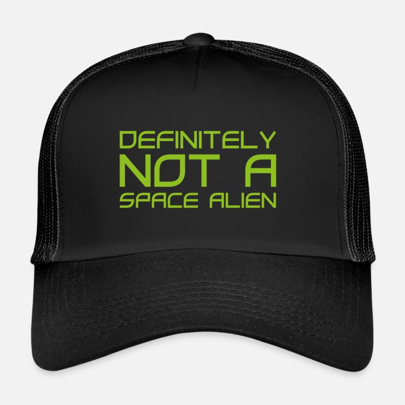 Definitely Not A Space Alien Trucker Cap
