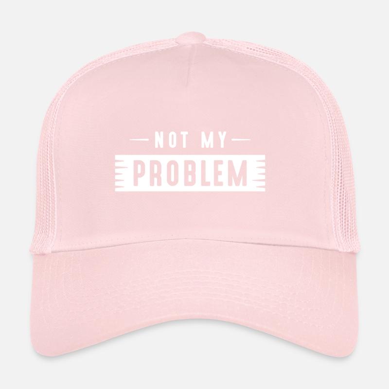 Pas mon problème Casquette trucker 