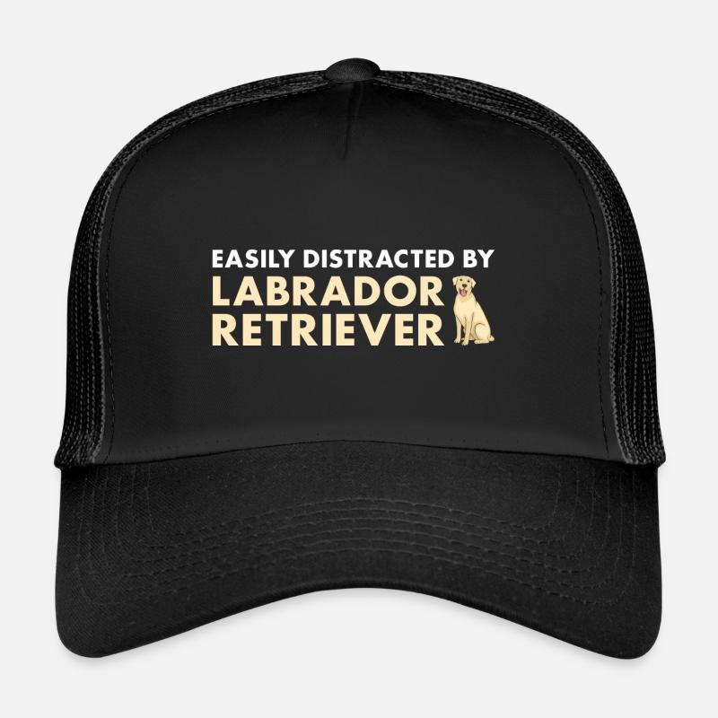 Easily Distracted By Labrador Retriever Trucker Cap