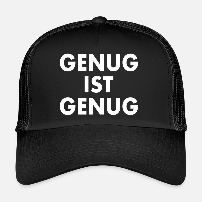 Genug ist genug Trucker Cap