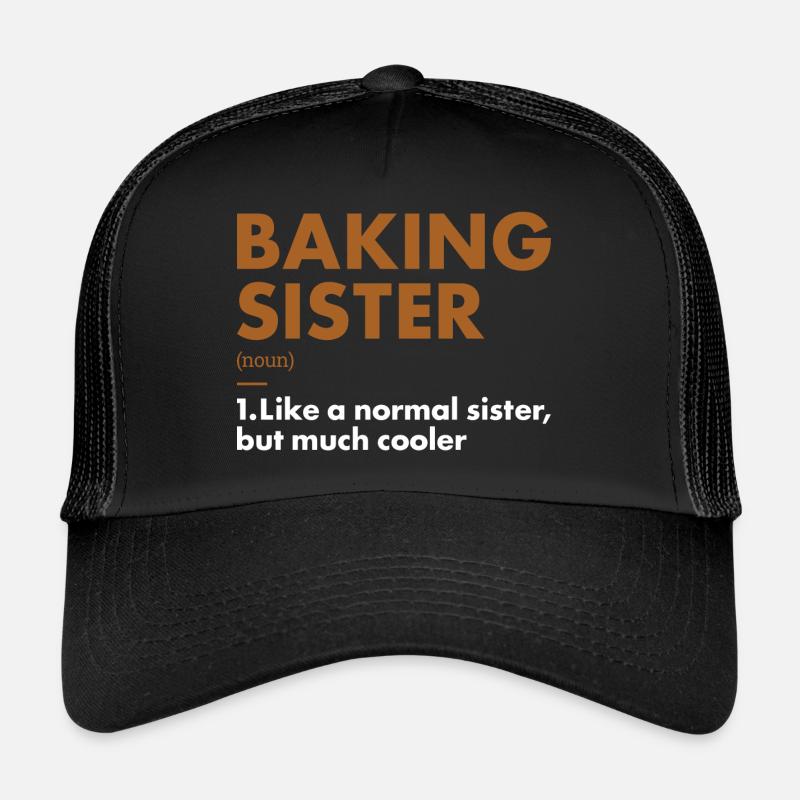 Baker Sister Définition Cuisson Casquette trucker 