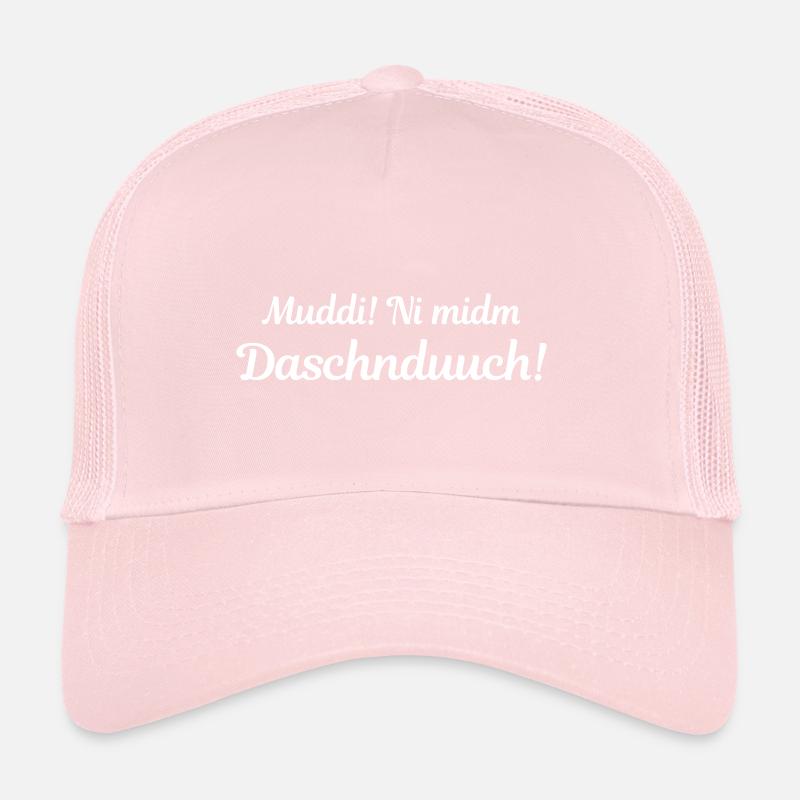 Muddi! Ni midm Daschnduuch! (sächsisch) Trucker Cap