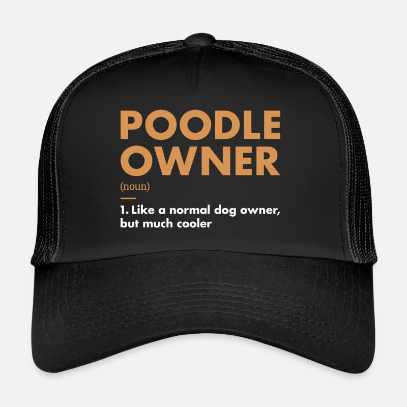 Poodle Owner Definition Trucker Cap