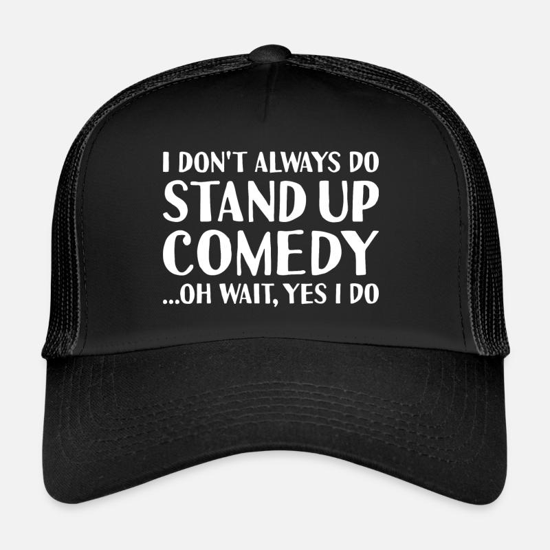 Comedian I Don't Always Knit Stand Up Comedy - Trucker Cap - Schwarz/Schwarz