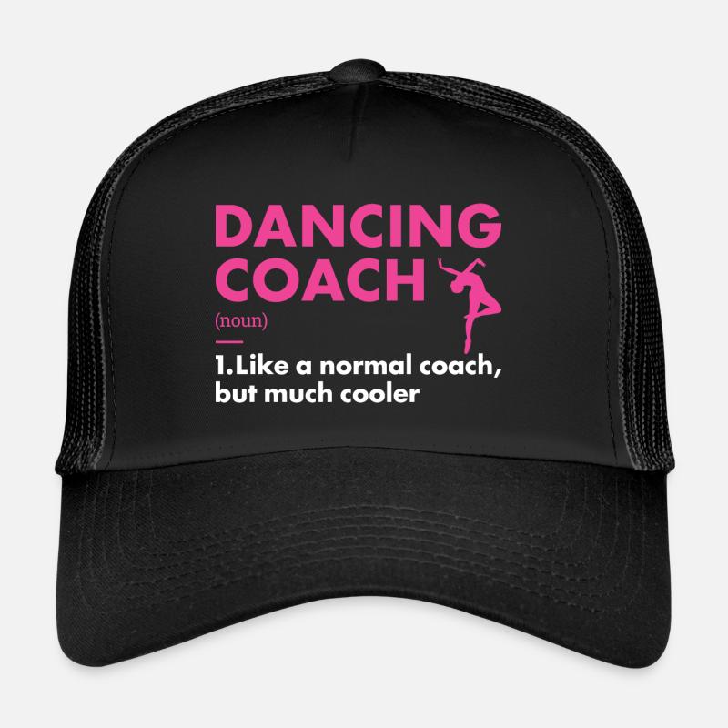 Dancer Coach Definition Dancing Trucker Cap