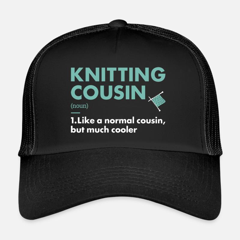 Knitter Cousin Definition Knitting Trucker Cap