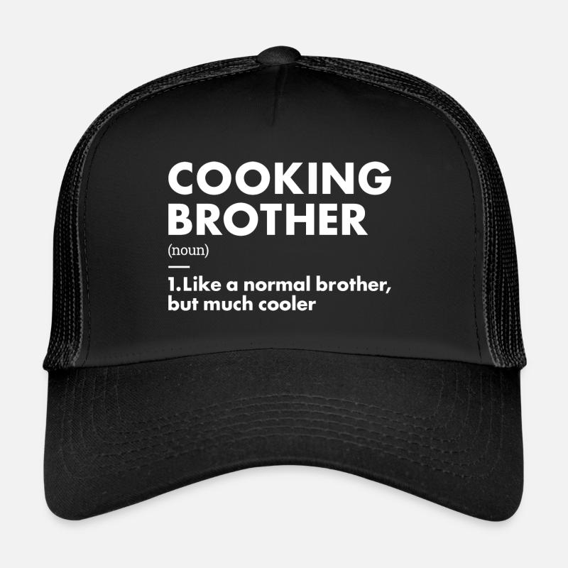Cook Brother Definition Cooking Trucker Cap